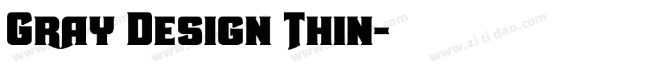 Gray Design Thin字体转换